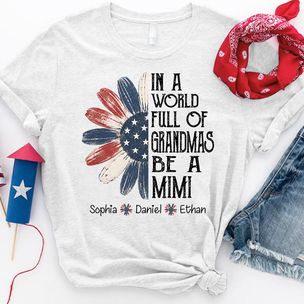 Patriotic Mimi Shirt, In a World Full of Grandmas Flower Design, Perfect Gift for Grandma