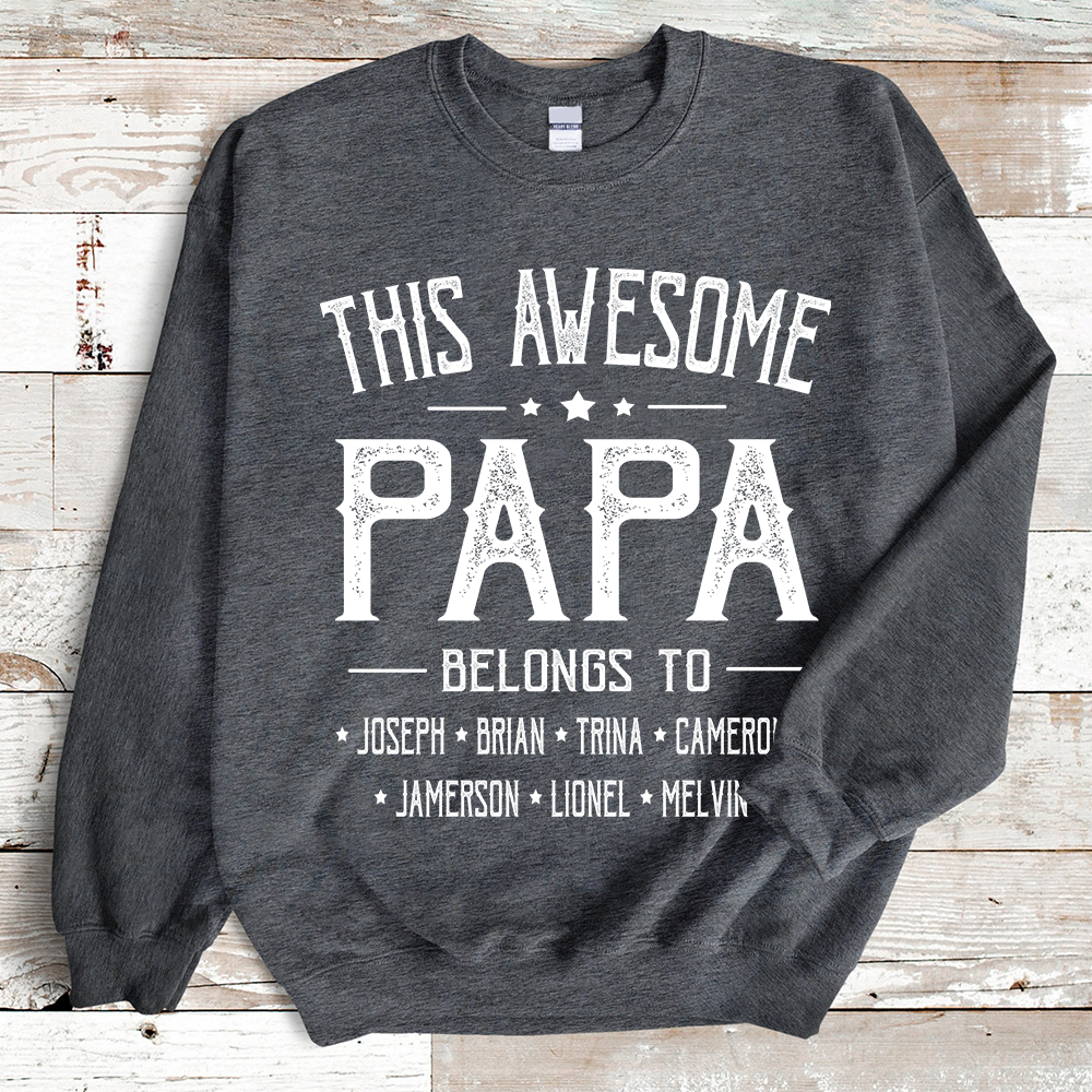 This Awesome Papa Belongs to Sweatshirt
