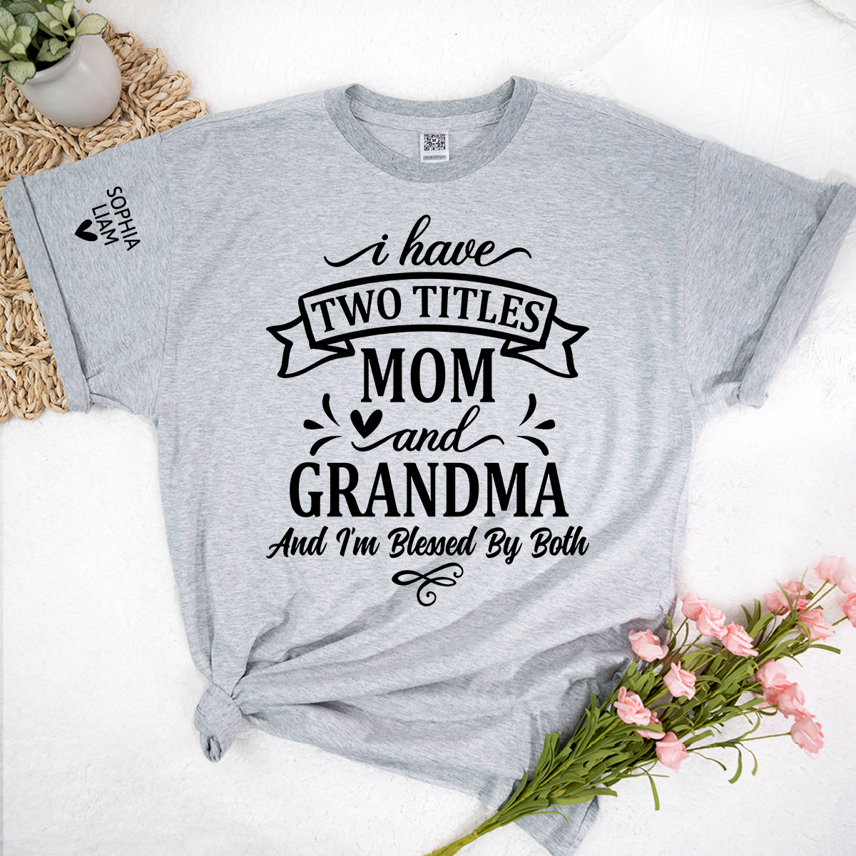 I Have Two Titles Mom And Grandma Tee, Heartfelt Gift Idea for Mother and Grandmother
