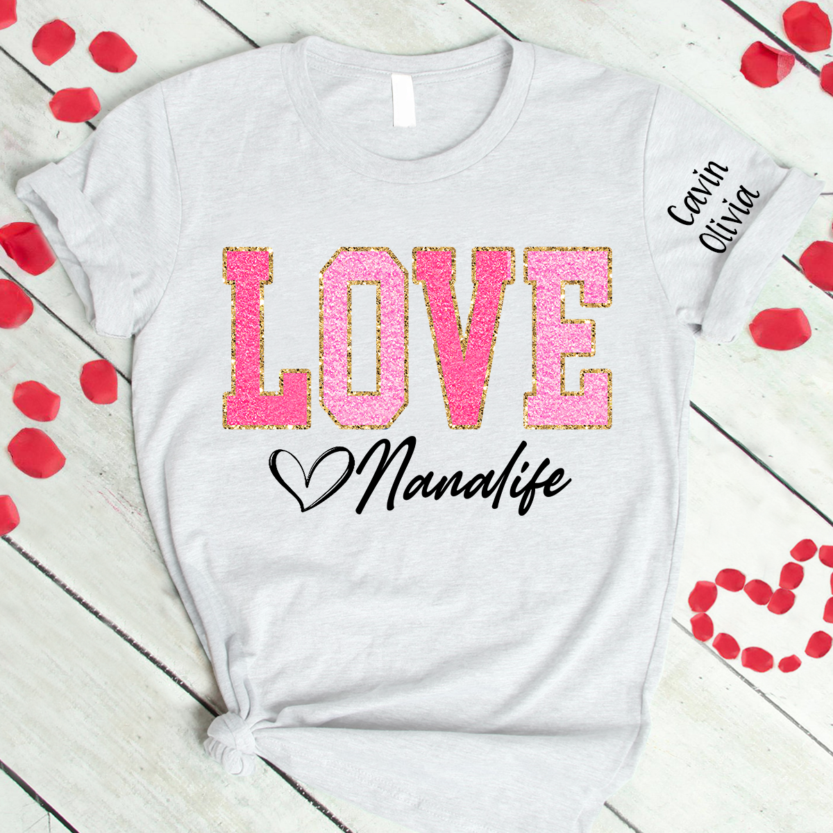 Custom Love Grandma Life Glitter Valentine T-Shirt
