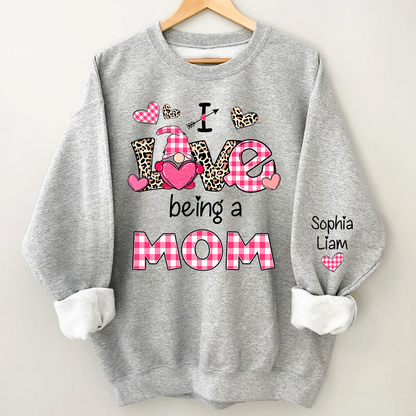Custom Mom Sweatshirt with Kids Names, I Love Being a Mom Design, Cozy Valentine Apparel for Mothers