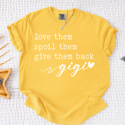 Comfort Colors® Gigi Shirt Personalized Gift For Grandma Love Them Spoil Them Give Them Back