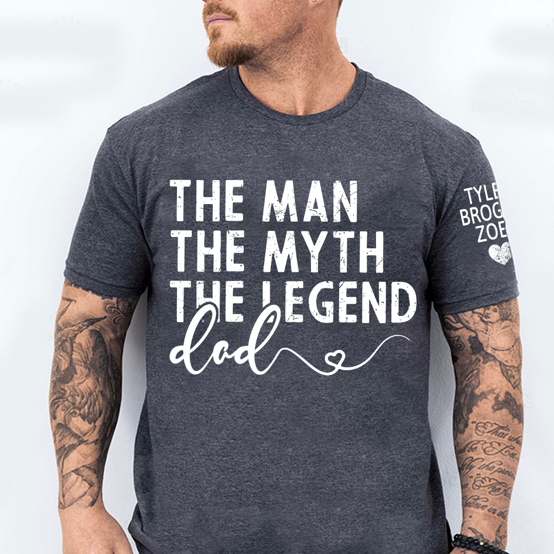 Custom The Man, The Myth, The Legend' Shirt, Personalized Gift For Dad