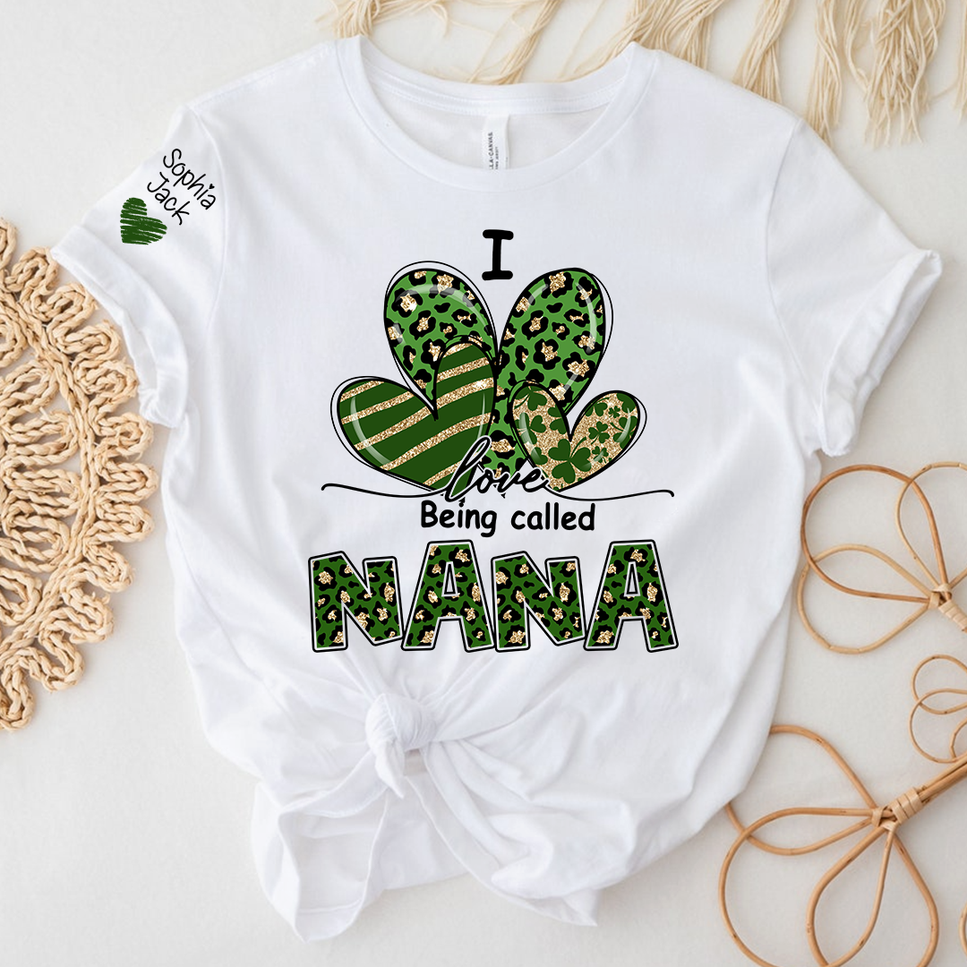 I Love Being Called Nana Shamrock Shirt for St Patrick’s Day, Cute Green Family T Shirt, Give Grandma And Kids