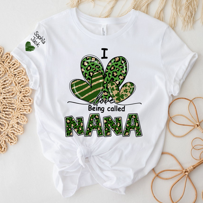 I Love Being Called Nana Shamrock Shirt for St Patrick’s Day, Cute Green Family T Shirt, Give Grandma And Kids