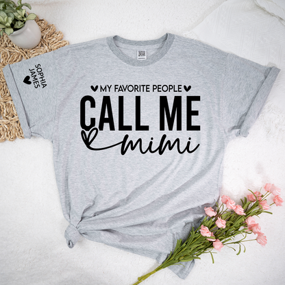 My Favorite People Call Me Mimi Shirt, Personalized Grandma T-Shirt, Custom Mimi Apparel for Women