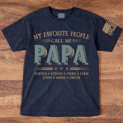 Personalized Papa Shirt with Kids Names, My Favorite People Call Me Papa T-Shirt Gift for Dad