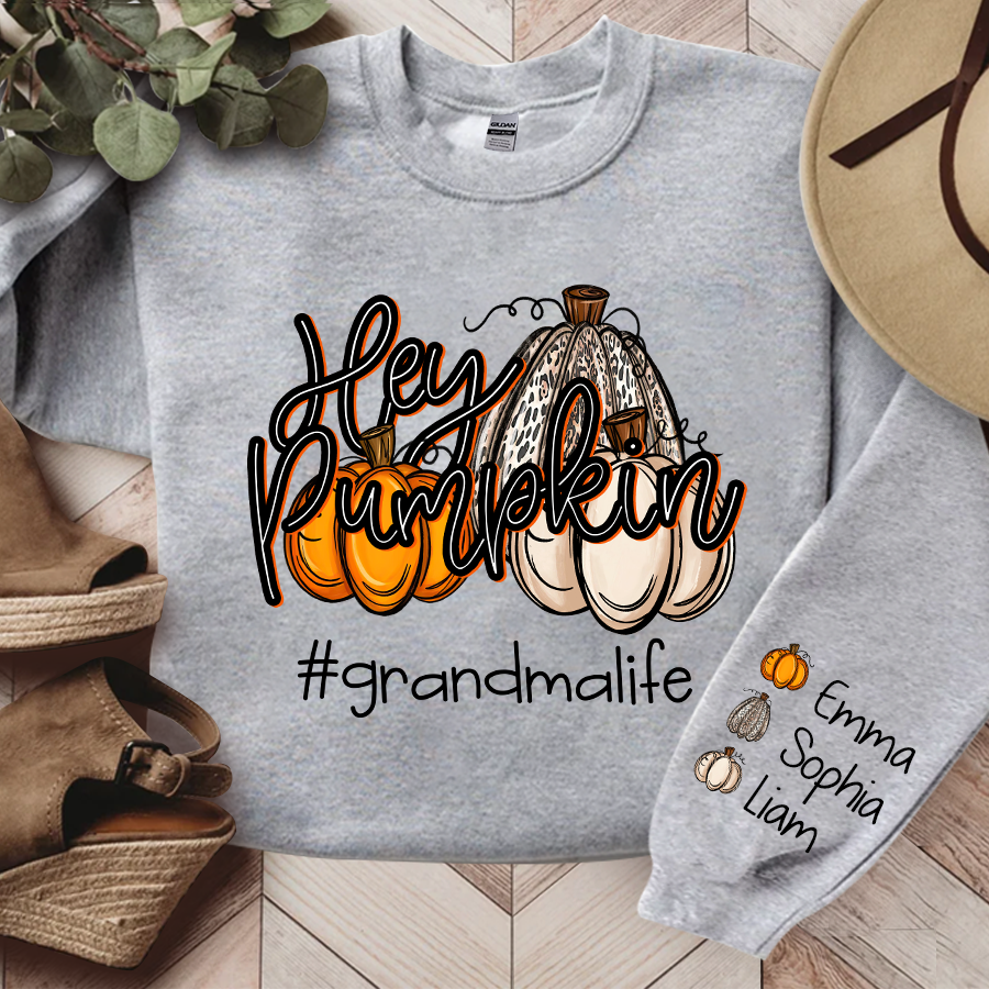 Grandma Life Hey Pumpkin Autumn, Custom Grandma And Grandkids, Grandma Gift Autumn TH Sweatshirt