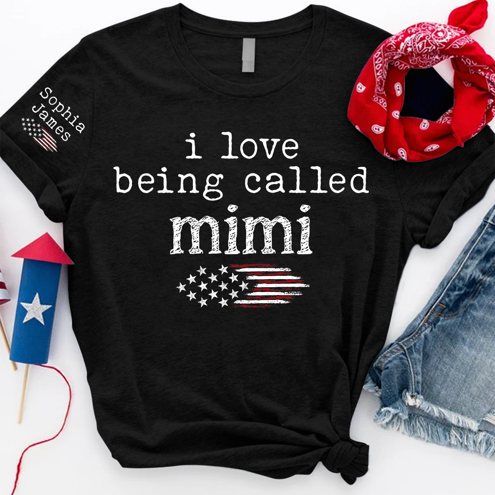 I Love Being Called Mimi T Shirt, Custom Mom Shirt with American Flag Design, Perfect Gift for Mother's Day