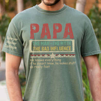Personalized Papa The Man The Myth The Bad Influence T-Shirt, Father's Day Shirt
