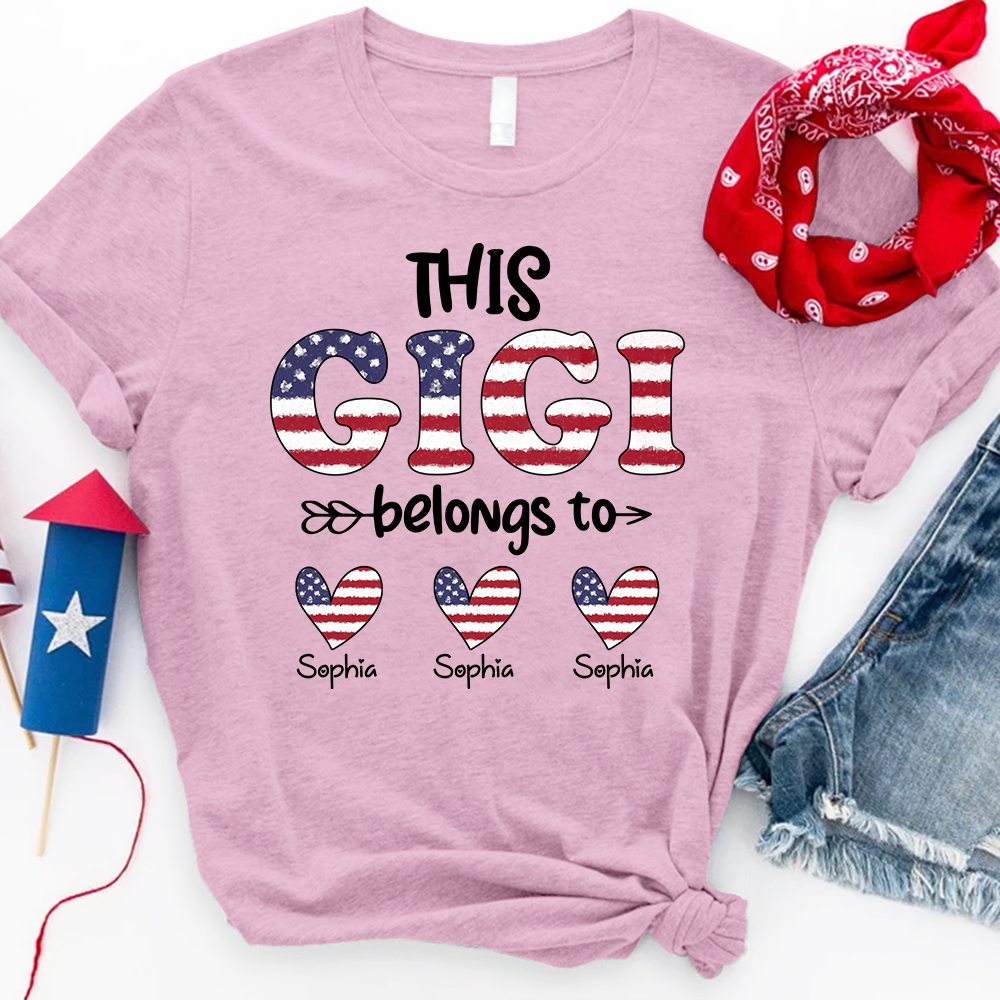 This Gigi Belongs to T Shirt, Personalized 4th of July Gift for Gigi with Custom Names
