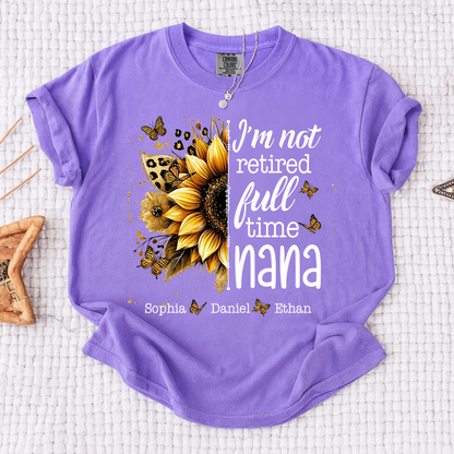 Comfort Colors Mimi Sunflower T-Shirt Personalized, I’m Not Retired Full Time Mimi with Custom Family Names