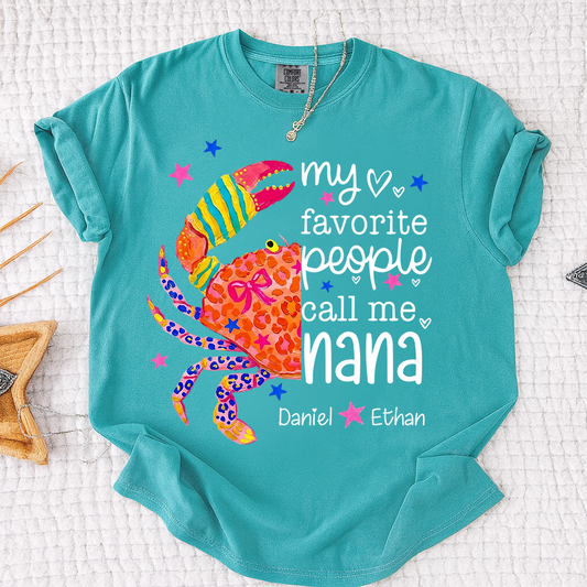 Comfort Colors® Nana Crab Shirt for Women Colorful Summer Graphic Tee,My Favorite People Call Me Nana, For Gift Grandma And Kids
