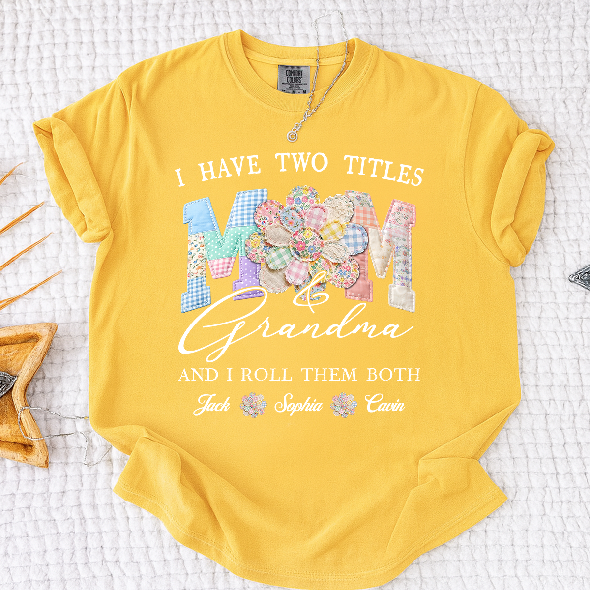 Comfort Colors® I Have Two Titles Mom & Grandma Shirt, Personalized Family T-Shirt with Custom Names