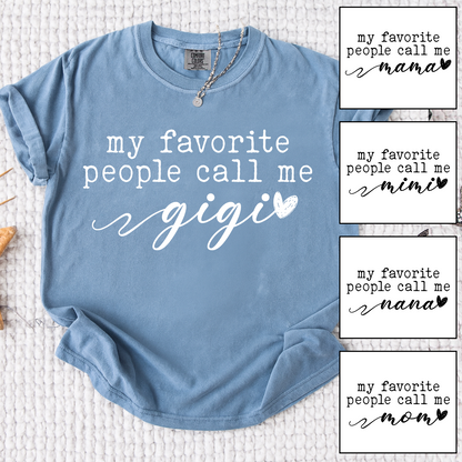 Comfort Colors® My Favorite People Call Me Gigi Shirt, Cute Gigi Grandma Tee with Heart Design