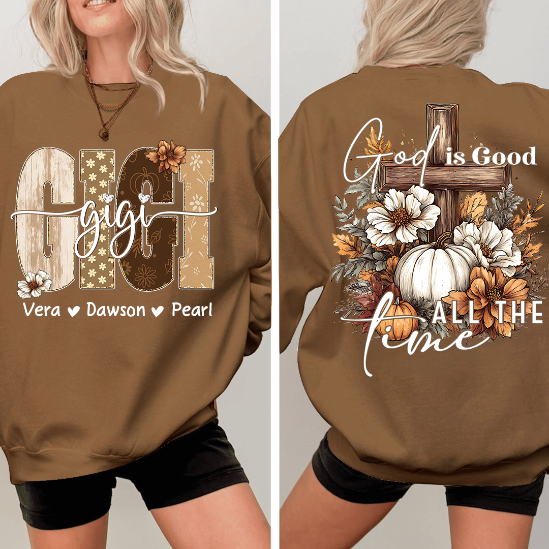 Personalized God Is Good All The Time Sweatshirt, Gift for Grandma and Kids