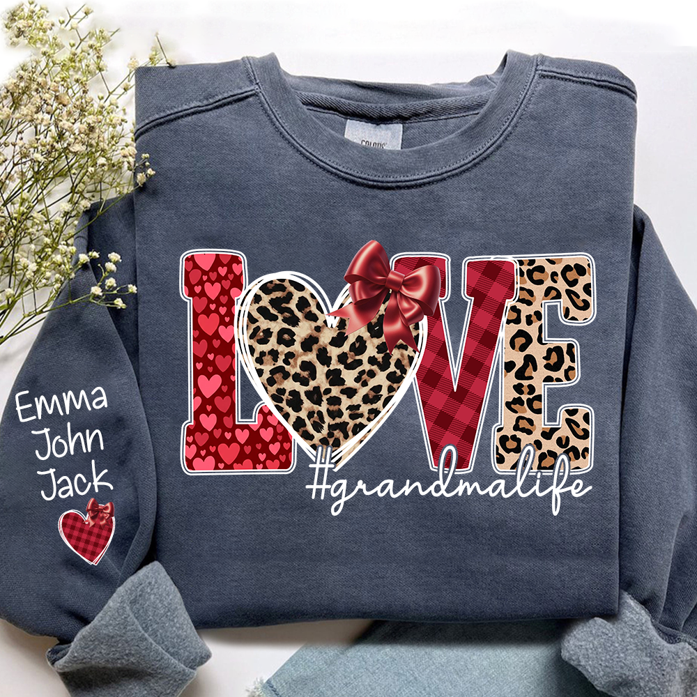 Valentine Love Grandma Life Personalized Sweatshirt With Name, Gift For Grandma And Grandchildren
