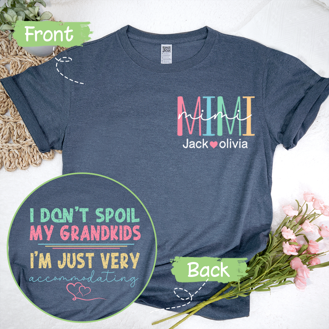 Funny Grandma T-Shirt, I Don't Spoil My Grandkids, Im Just Very Accommodating, Grandmother Shirt