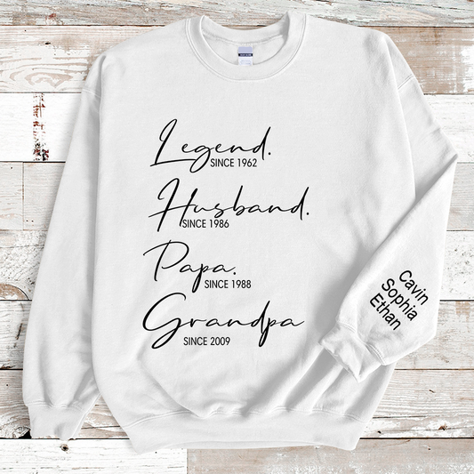 Legend Husband Papa Grandpa Sweatshirt