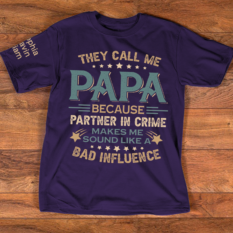 They Call Me Papa Because Partner In Crime Makes Me Sound Like A Bad Influence