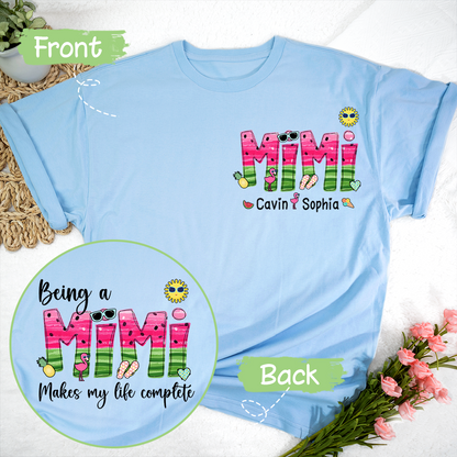 Custom Being A Mimi Makes My Life Complete Watermelon T-Shirt