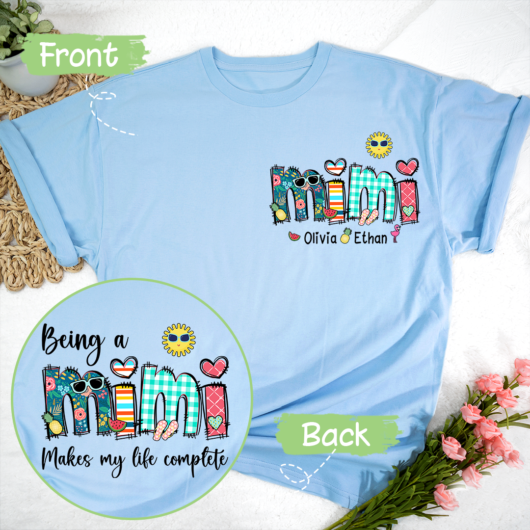 Custom Being A Mimi Makes My Life Complete Summer T-Shirt