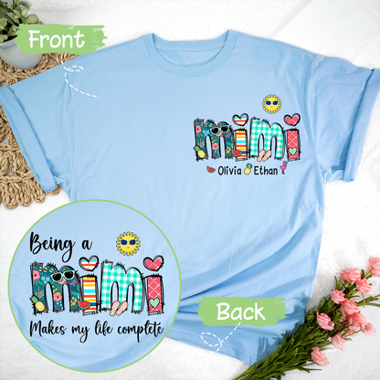 Custom Being A Mimi Makes My Life Complete Summer T-Shirt