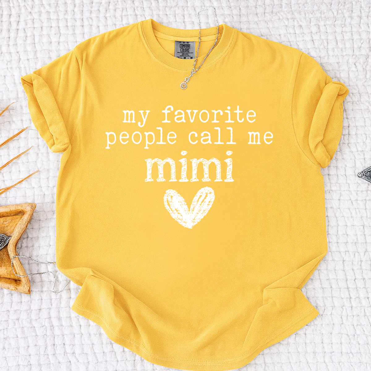Comfort Colors My Favorite People Call Me Mimi Shirt, Cute Mimi Grandma T-Shirt with Heart Design