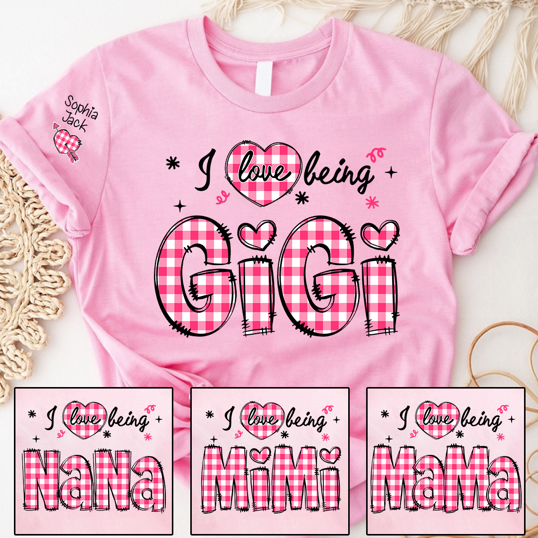 I Love Being Gigi Design T-shirt, For Gift Grandma And Kids