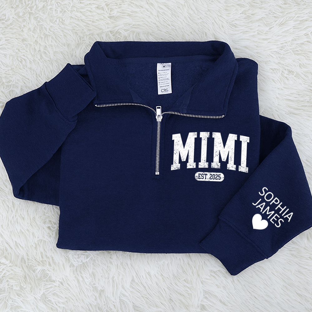 Personalized Mimi Est Quarter Zip – Custom Sweatshirt With Grandkids Names, Gift For Grandma Or Mom