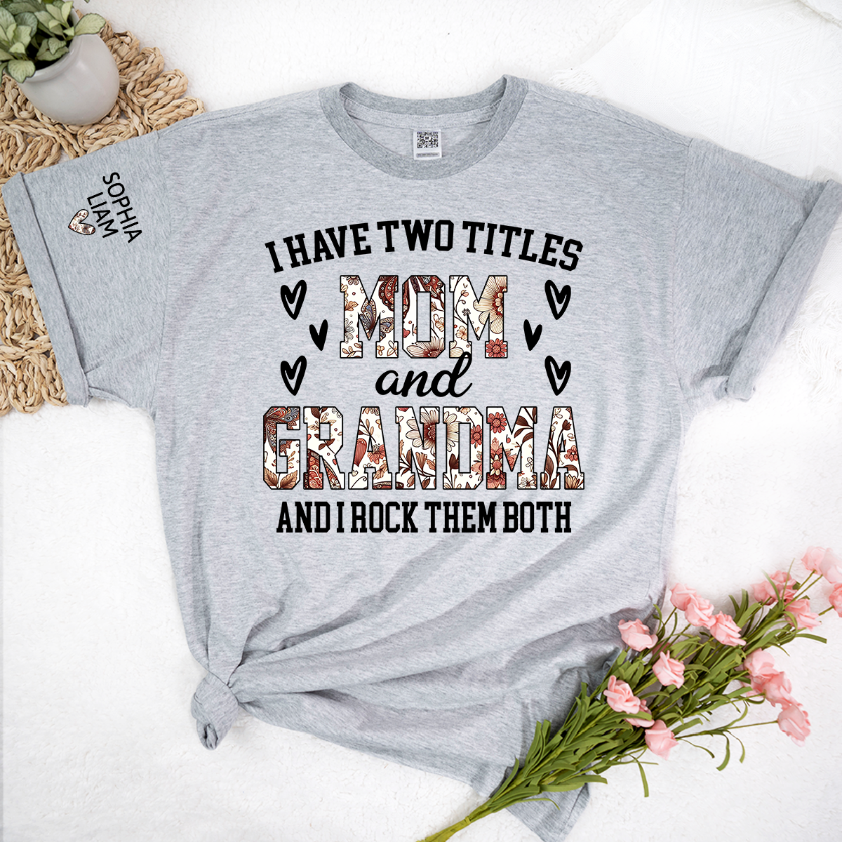I Have Two Titles Mom and Grandma Shirt, Cute Family Gift for Mother and Grandmother