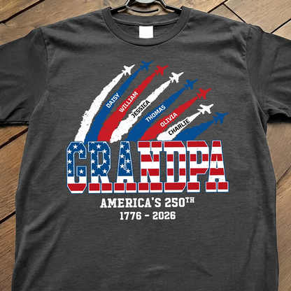 Proud Dad Grandpa Nation Flag American 250th Anniversary - Personalized Shirt - Gift For Dad, Grandpa, Celebrating 250 Years Of Freedom