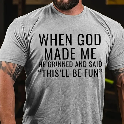 Faith Based Humor Shirt, When God Made Me Graphic Tee, Funny Inspirational Christian Gift for Men and Women
