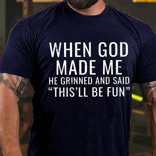 Faith Based Humor Shirt, When God Made Me Graphic Tee, Funny Inspirational Christian Gift for Men and Women