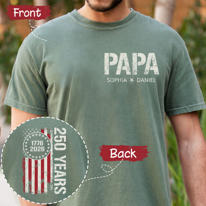 Personalized Papa T Shirt, Custom Family Names with Patriotic 250 Years of America Design, Perfect Gift for Father's Day