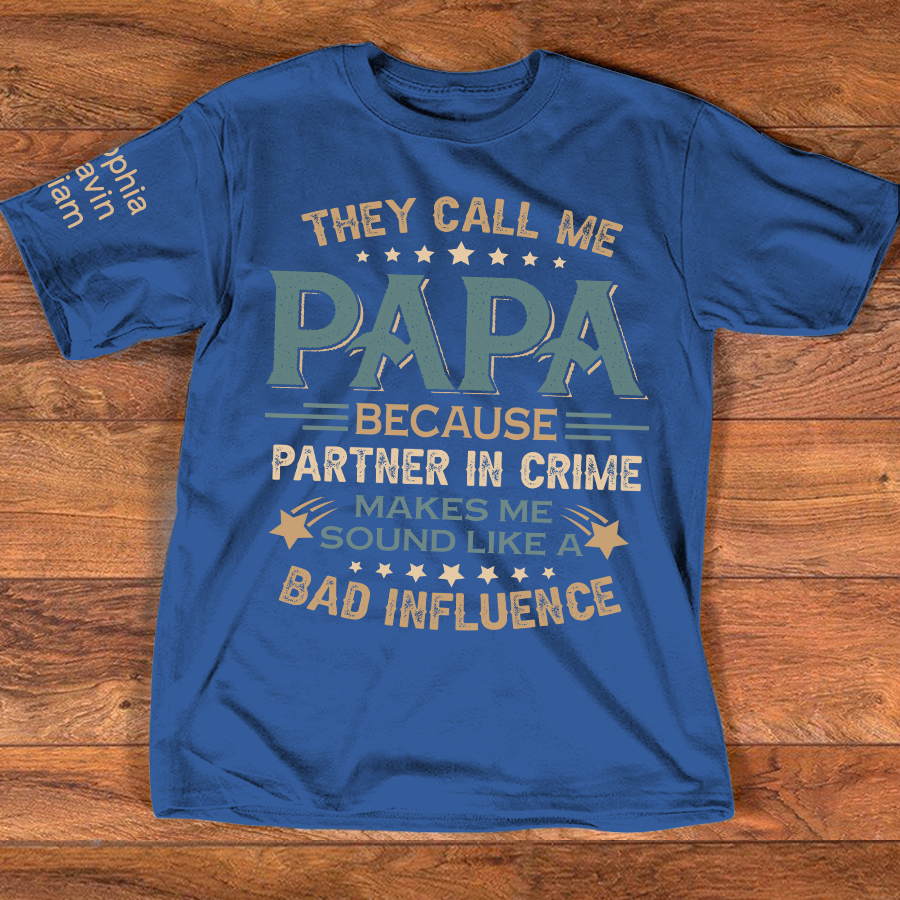 They Call Me Papa Because Partner In Crime Makes Me Sound Like A Bad Influence
