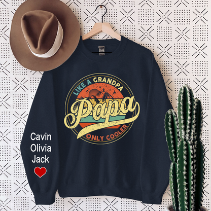 Papa Like A Grandpa Only Cooler, Custom Papa And Kids Sweatshirt