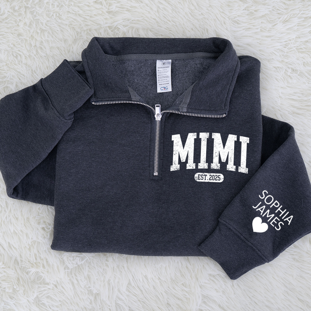 Personalized Mimi Est Quarter Zip – Custom Sweatshirt With Grandkids Names, Gift For Grandma Or Mom