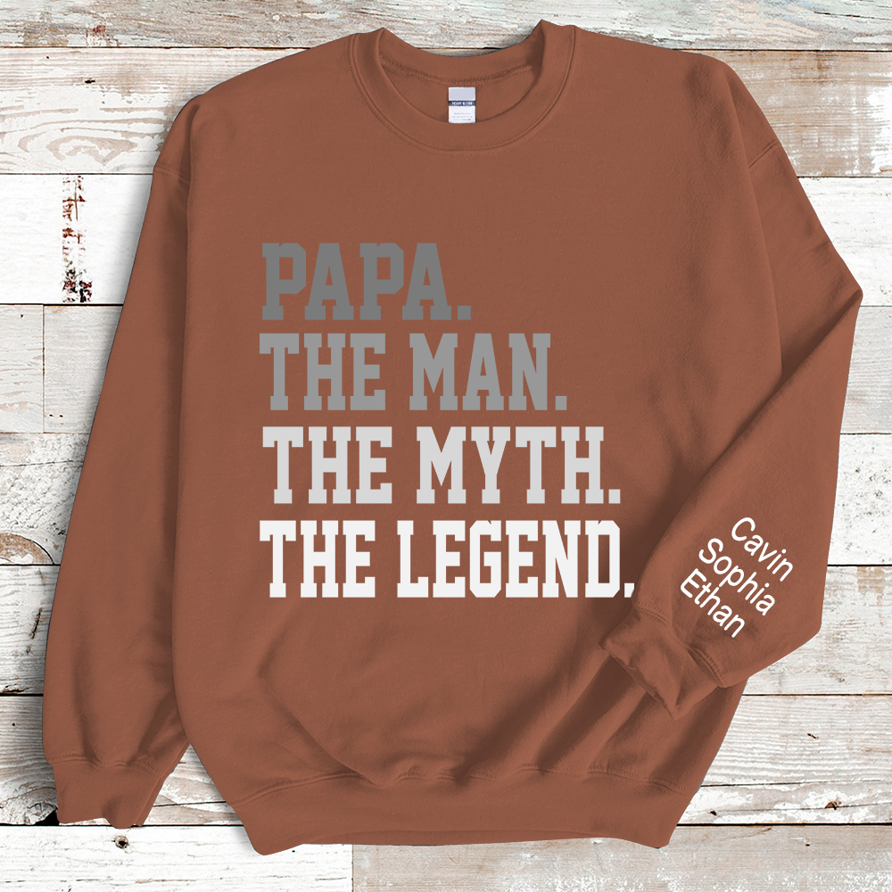 Legend papa the man the myth Sweatshirt