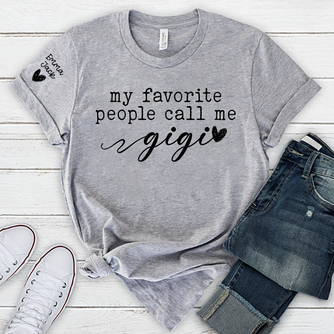 My Favorite People Call Me Gigi T-Shirt, Cute Gigi Grandma Tee with Heart Design