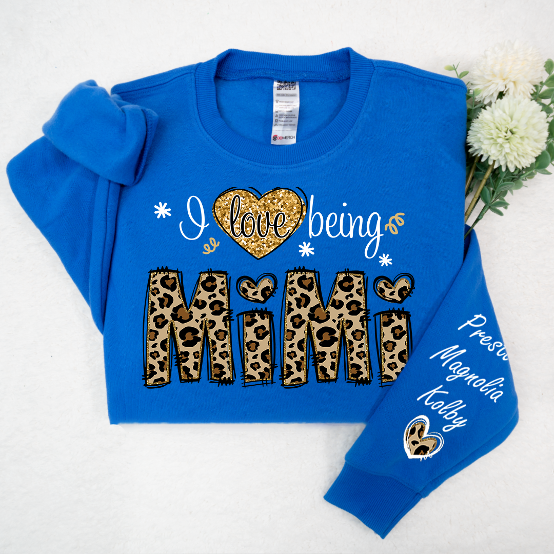 Personalized I Love Being Mimi Leopard Sweatshirt