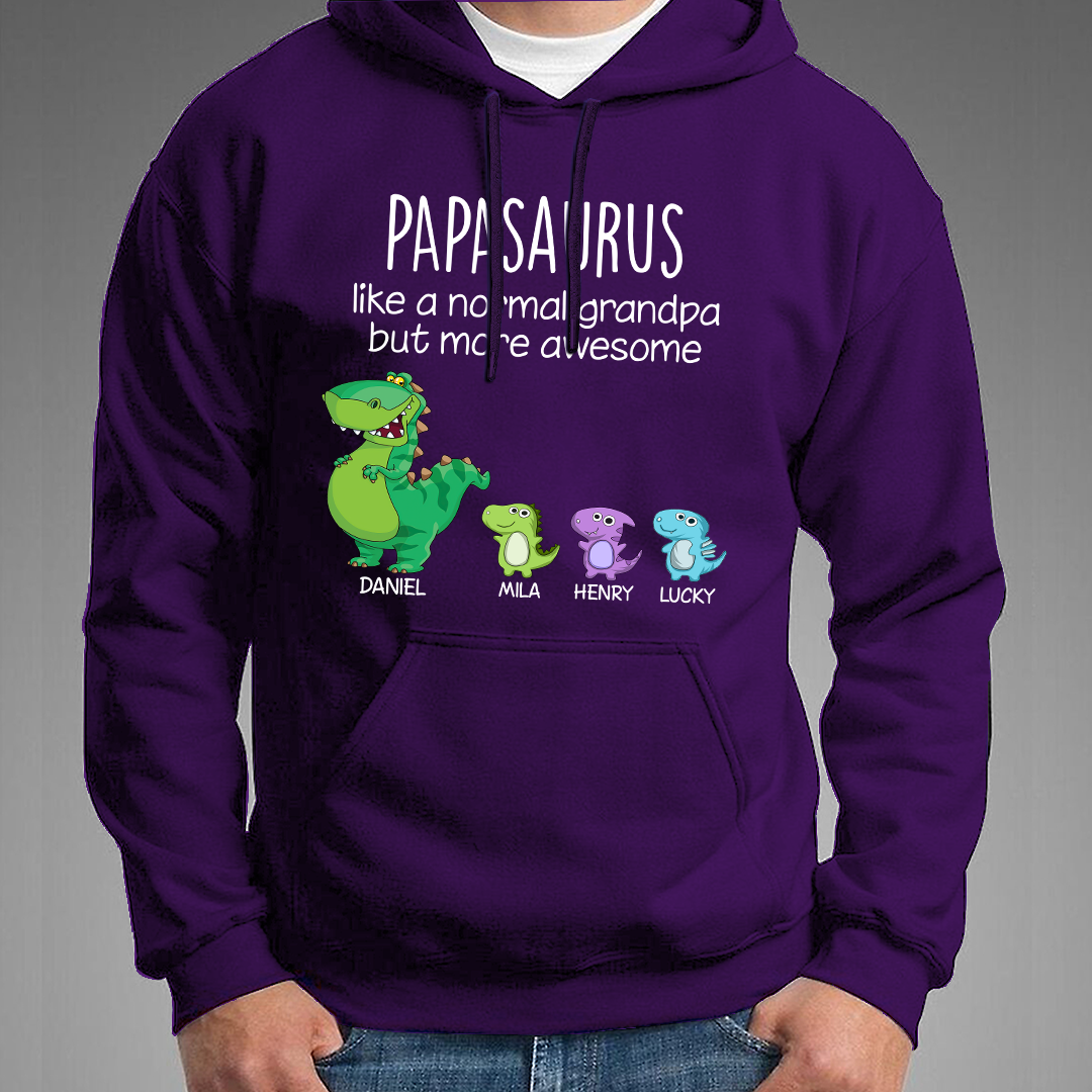 Customized Papasaurus Like A Normal Grandpa But More Awesome. Custom Name Papa And Kids, Gift Hoodie