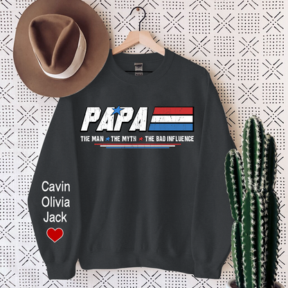 Papa The Man The Myth The Bad Influence, Custom Papa With Kids Sweatshirt