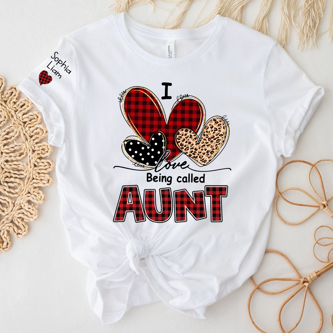 I Love Being Calling Aunt T-Shirt, Personalized Name T-Shirt for Family