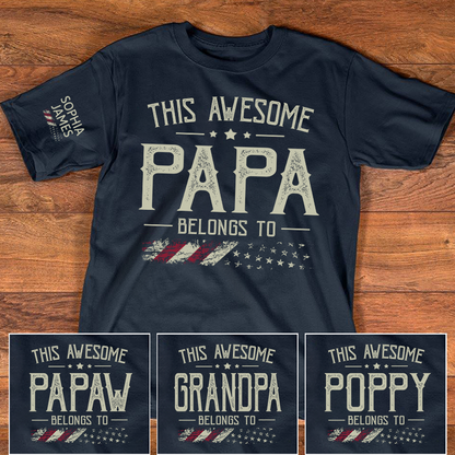 This Awesome Papa Belongs To Custom T Shirt, Personalized Family Gift for Father Day