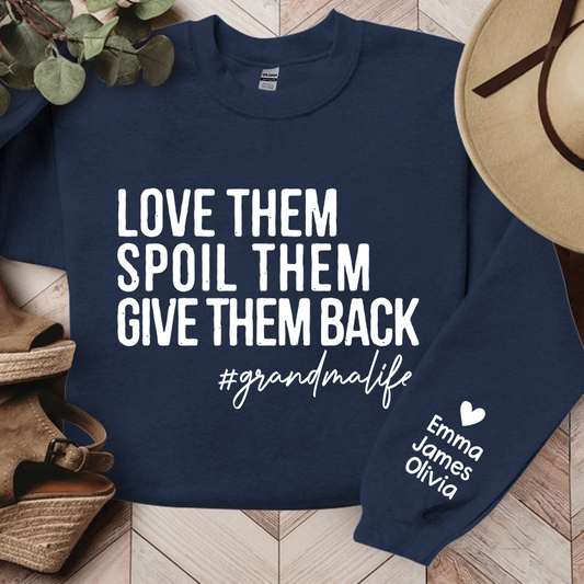 Love Them Spoil Them Give Them Back, Grandma Life, Grandma Gift TH