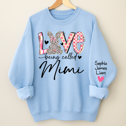 Love Being Called Mimi Sweatshirt With Bunny Design And Names, Easter Family Gift