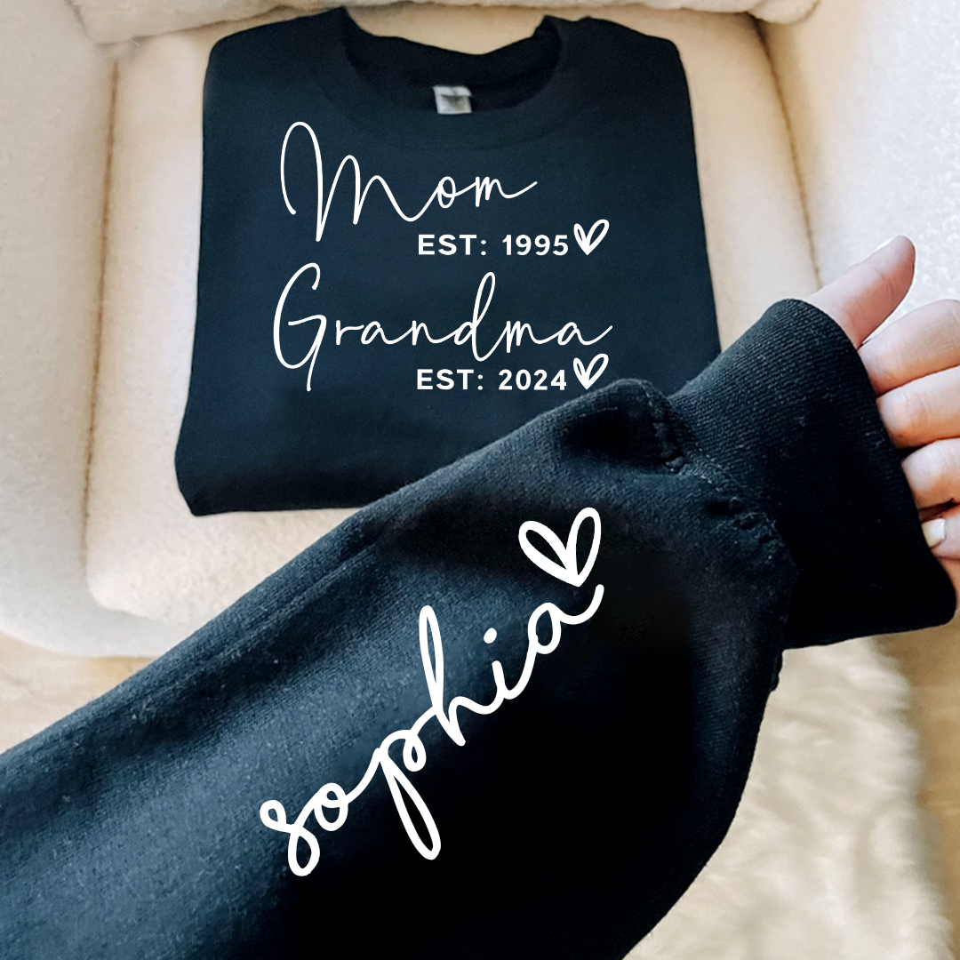 Custom Mom Grandma Est With Kids Names On Sleeve Sweatshirt, Personalized Grandma Sweatshirt, Best Gift For Mother's Day Birthday Christmas