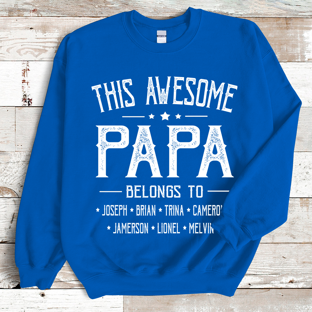 This Awesome Papa Belongs to Sweatshirt