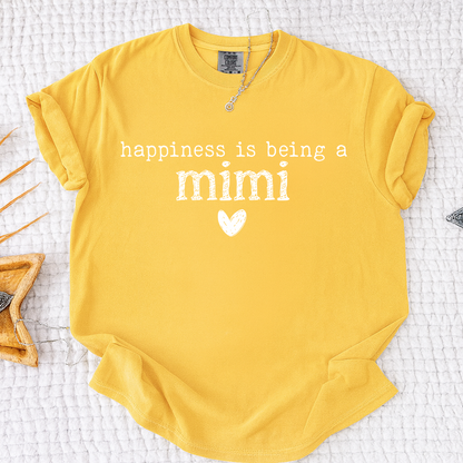 Comfort Colors® Shirt Happiness Is Being A Mimi, Custom Grandma Tee